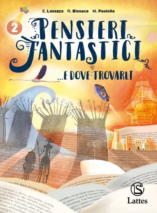 PENSIERI FANTASTICI. E DOVE TROVARLI. PER LA SCUOLA MEDIA. CON … | Immagine Gallery 3