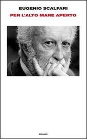 PER L'ALTO MARE APERTO LA MODERNITA' E IL PENSIERO DANZANTE