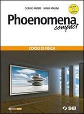 PHOENOMENA COMPACT + CD ROM. CORSO DI FISICA