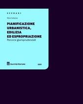 PIANIFICAZIONE URBANISTICA, EDILIZIA ED ESPROPRIAZIONE