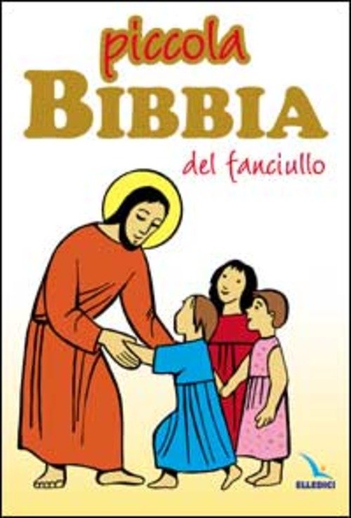 PICCOLA BIBBIA DEL FANCIULLO