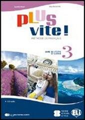PLUS VITE! VOL. 3 VERSIONE MULTI. LIVRE ET CAHIER 3 …