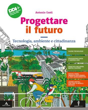 PROGETTARE IL FUTURO. CON TECNOLOGIA, AMBIENTE E CITTADINANZA, PERCORSO AGILE …