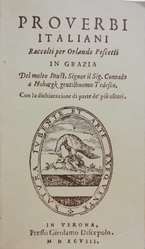 PROVERBI ITALIANI SPIEGATI E COMMENTATI DA PESCETTI ORLANDO