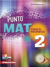 PUNTO MAT VOL. 2 CORSO DI MATEMATICA. + CD-ROM