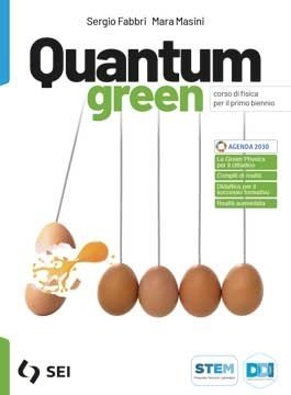 QUANTUM GREEN. CON LA FISICA PER TUTTI E LA FISICA … | Immagine principale
