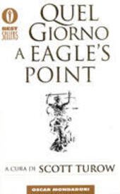 QUEL GIORNO A EAGLE'S POINT
