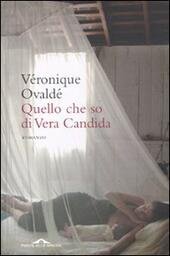 QUELLO CHE SO DI VERA CANDIDA