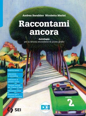 RACCONTAMI ANCORA. ANTOLOGIA. PER LA SCUOLA MEDIA. CON E-BOOK. CON …