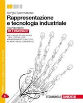 RAPPRESENTAZIONE E TECNOLOGIA INDUSTRIALE 2ED. MULTIMEDIALE (LDM).