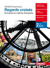 REGARDS CROISÃ‰S - VOLUME UNICO (LD). Ã€ TRAVERS LA CULTURE …