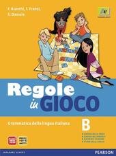 REGOLE IN GIOCO. VOL.B