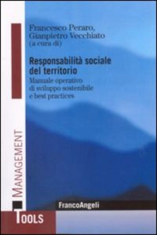 RESPONSABILITÀ SOCIALE DEL TERRITORIO. MANUALE OPERATIVO DI SVILUPPO SOSTENIBILE E …