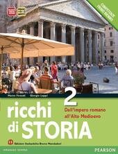 RICCHI DI STORIA VOL. 2 DALL' IMPERO ROMANO ALL'ALTO MEDIOEVO