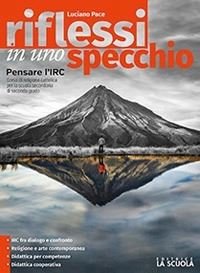 RIFLESSI IN UNO SPECCHIO. PER LE SCUOLE SUPERIORI. CON E-BOOK. …