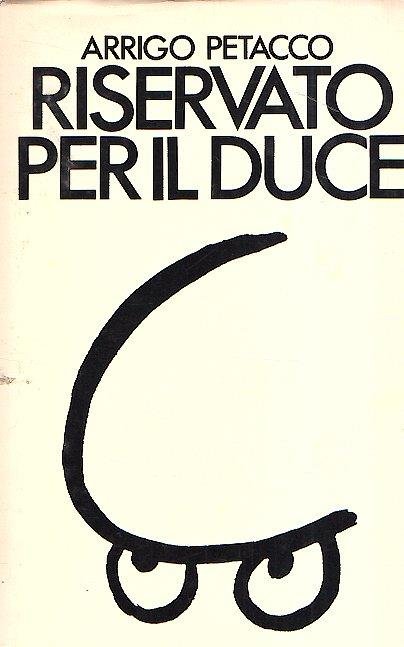 RISERVATO PER IL DUCE