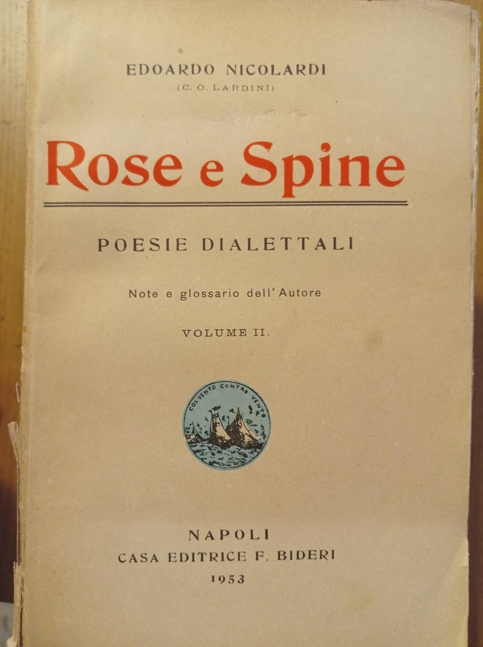 ROSE E SPINE VOL. II ( in vernacolo napoletano )