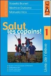 SALUT, LES COPAINS! - CAHIER