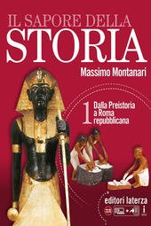 IL SAPORE DELLA STORIA. PER LE SCUOLE SUPERIORI. CON E-BOOK. …