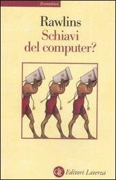SCHIAVI DEL COMPUTER?