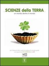 SCIENZE DELLA TERRA - UN MONDO DENTRO IL MONDO