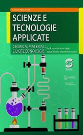 SCIENZE E TECNOLOGIE APPLICATE. CHIMICA, MATERIALI, BIOTECNOLOGIE. PER LE SCUOLE … | Immagine Gallery 3