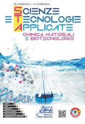 SCIENZE E TECNOLOGIE APPLICATE. CHIMICA, MATERIALI E BIOTECNOLOGIE. PER GLI …