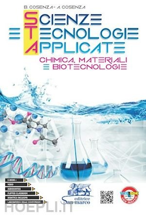 SCIENZE E TECNOLOGIE APPLICATE. CHIMICA, MATERIALI E BIOTECNOLOGIE. PER GLI …