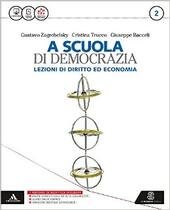 SCUOLA DI DEMOCRAZIA (A) - LEZIONI DI DIRITTO ED ECONOMIA. …
