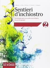SENTIERI D' INCHIOSTRO VOL. 2 + PALESTRA DELLE COMPETENZE 2 …