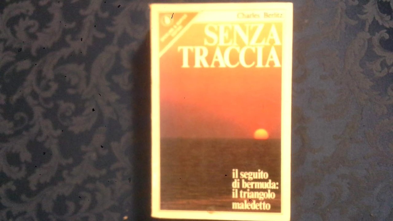 SENZA TRACCIA IL SEGUITO DI BERMUDA: IL TRIANGOLO MALEDETTO