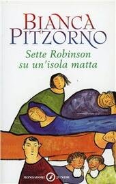 SETTE ROBINSON SU UN' ISOLA MATTA