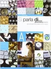 SI PARLA DI. VOLUME A+B+C