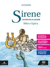 SIRENE. IL MITO E L'EPICA. PER LE SCUOLE SUPERIORI. CON …