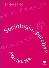 SOCIOLOGIA PERCHE'?