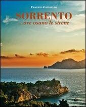 SORRENTO. OVE OSANO LE SIRENE