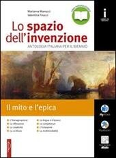 SPAZIO DELL'INVENZIONE (LO). IL MITO E L'EPICA