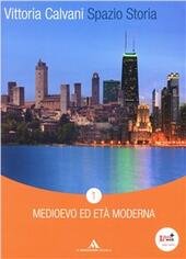 SPAZIO STORIA vol. 1 DAL 1000 AL 1648. . con …