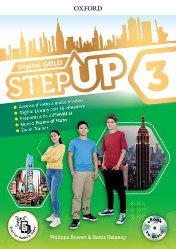 STEP UP GOLD. STUDENT'S BOOK-WORKBOOK-EXTRA BOOK. PER LA SCUOLA MEDIA. …
