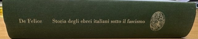 STORIA DEGLI EBREI ITALIANI SOTTO IL FASCISMO EINAUDI 1962