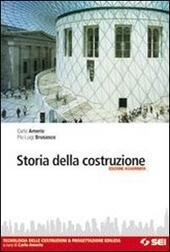 STORIA DELLA COSTRUZIONE - NUOVA EDIZIONE