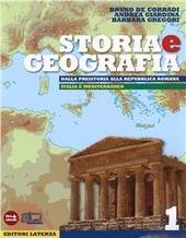 STORIA E GEOGRAFIA VOL. 1 DALLA PREISTORIA ALLA REPUBBLICA ROMANA …