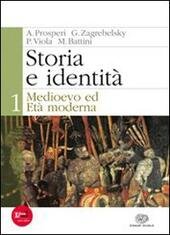STORIA E IDENTITA' VOL.1 MEDIOEVO ED ETA' MODERNA II BIENNIO …