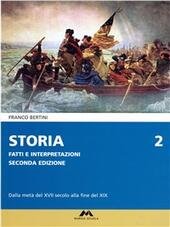 STORIA. FATTI E INTERPRETAZIONI - VOL. 2 - 2ED.