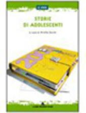 STORIE DI ADOLESCENTI 26 RACCONTI SUL MESTIERE DI CRESCERE