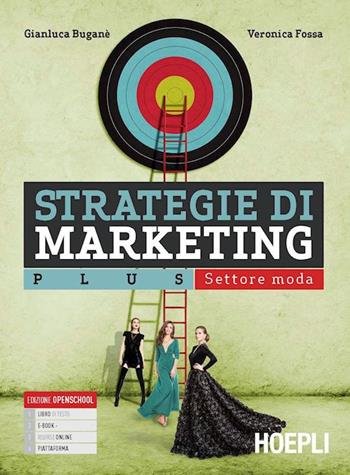 STRATEGIE DI MARKETING. PLUS. SETTORE MODA. PER GLI IST. TECNICI … | Immagine principale