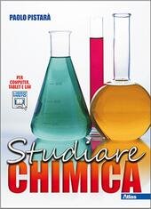 STUDIARE CHIMICA.