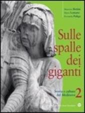 SULLE SPALLE DEI GIGANTI - VOL. 2 STORIA E CULTURE …