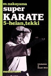 SUPER KARATE VOL. 5 KATA: HEIAN TEKKI