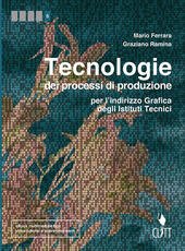 TECNOLOGIE DEI PROCESSI DI PRODUZIONE - VOLUME PER IL QUINTO …